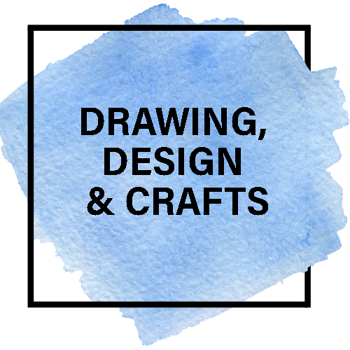 DRAWING, DESIGN & CRAFTS