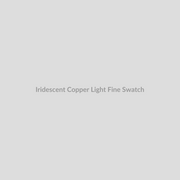 Iridescent Copper Light (Fine)