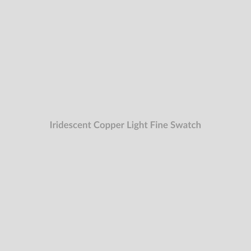 Iridescent Copper Light (Fine)