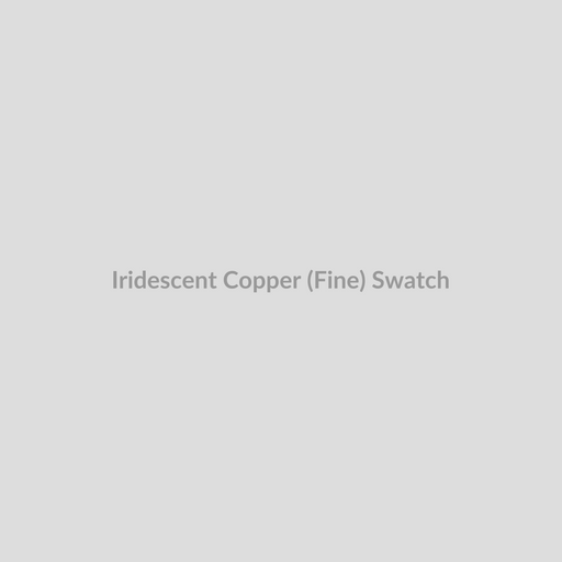 Iridescent Copper (Fine)