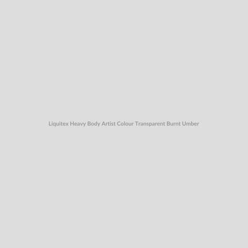 Liquitex Heavy Body Artist Colour Transparent Burnt Umber