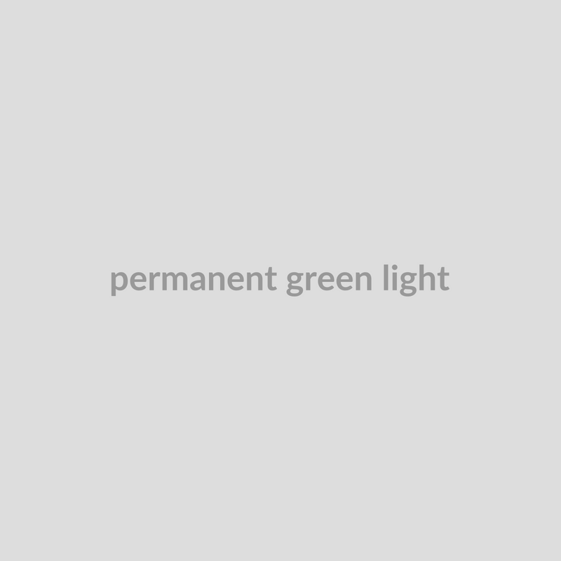Permanent Green Light